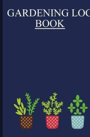 Cover of Gardening Log Book