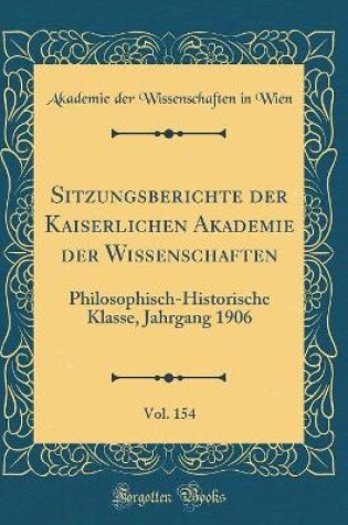 Cover of Sitzungsberichte Der Kaiserlichen Akademie Der Wissenschaften, Vol. 154