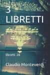 Book cover for 3 Libretti