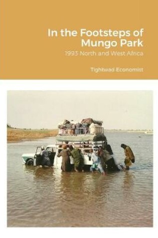 Cover of In the Footsteps of Mungo Park