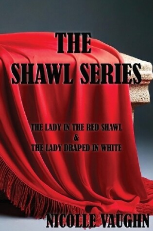 Cover of The Shawl Series