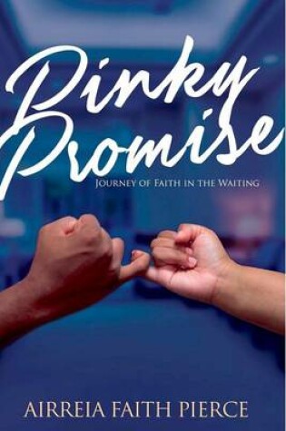 Cover of Pinky Promise: Journey of Faith in the Waiting