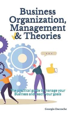 Book cover for Business Organization, Management & Theories