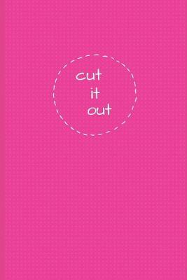 Book cover for Cut It Out