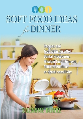 Book cover for Soft Food Ideas for Dinner