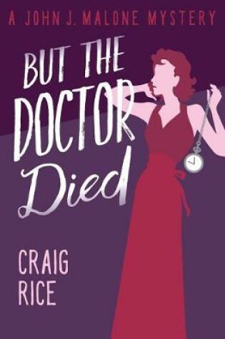 Cover of But the Doctor Died