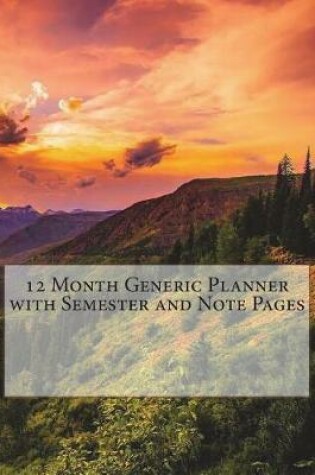 Cover of 12 Month Generic Planner with Semester and Note Pages