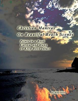 Book cover for Christian Mantras on Beautiful Beach Scenes Prints in a Book Cut-out and Hang or Keep Book Intact