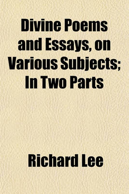 Book cover for Divine Poems and Essays, on Various Subjects; In Two Parts
