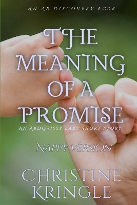 Book cover for The Meaning Of A Promise (Nappy Version)