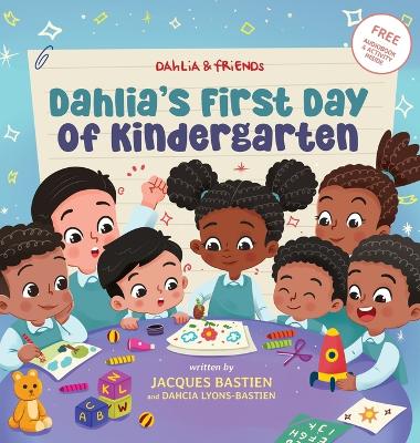 Cover of Dahlia's First Day of Kindergarten