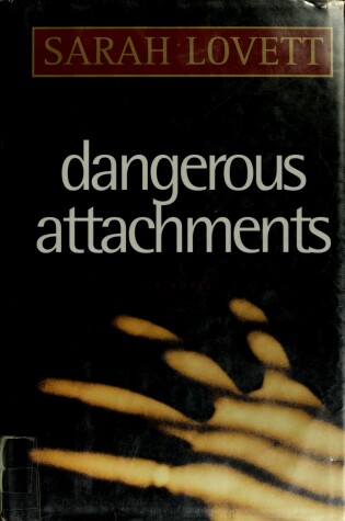 Dangerous Attachments