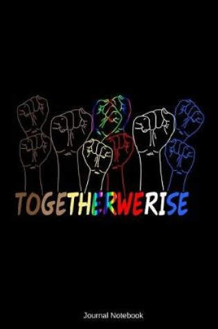 Cover of Together We Rise Journal Notebook