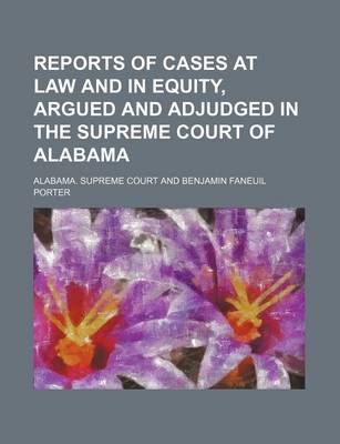 Book cover for Reports of Cases at Law and in Equity, Argued and Adjudged in the Supreme Court of Alabama (Volume 9)