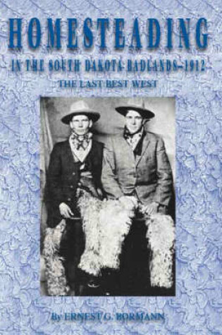 Cover of Homesteading in the South Dakota Badlands