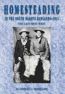 Book cover for Homesteading in the South Dakota Badlands