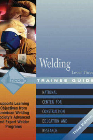 Cover of Welding Level 3 Trainee Guide, 2e, Binder