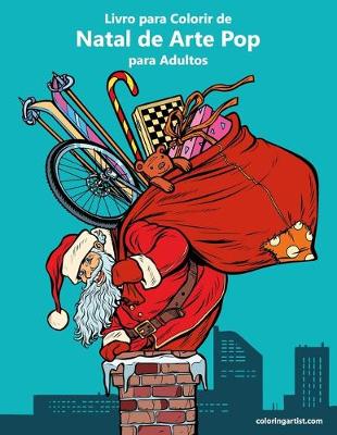 Cover of Livro para Colorir de Natal de Arte Pop para Adultos