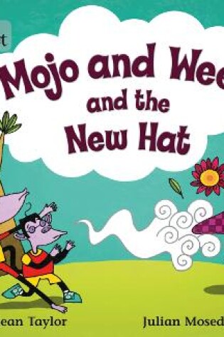 Cover of Mojo and Weeza and the New Hat