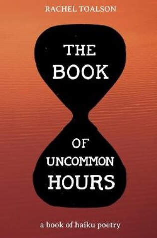Cover of The Book of Uncommon Hours