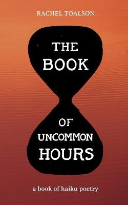 Book cover for The Book of Uncommon Hours