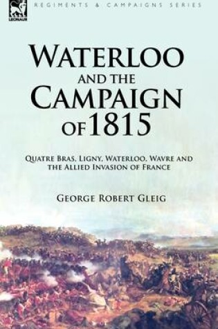 Cover of Waterloo and the Campaign of 1815
