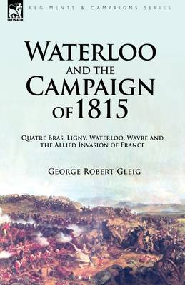 Book cover for Waterloo and the Campaign of 1815