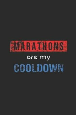 Cover of Marathons Are My Cool Down