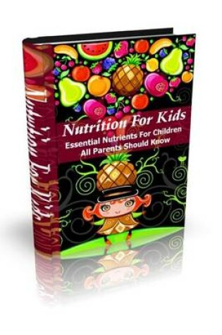 Cover of Nutrition for Kids