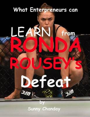 Book cover for What can Enterpreneurs Learn from Ronda Rousey's Defeat