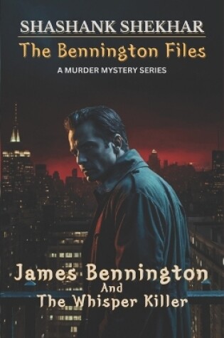 Cover of James Bennington And The Whisper Killer