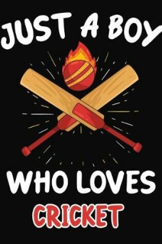 Cover of Just a Boy Who Loves Cricket