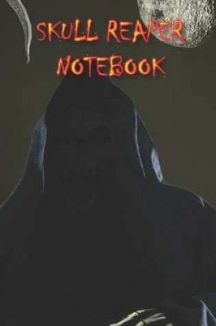 Cover of Skull Reaper NOTEBOOK