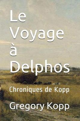 Book cover for Le Voyage à Delphos