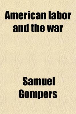 Book cover for American Labor and the War