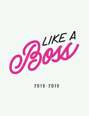 Book cover for Like a Boss 2018-2019