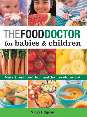 Book cover for The Food Doctor for Babies and Children