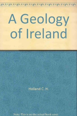 Cover of Holland: A *Geology* of Ireland