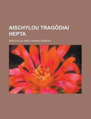 Book cover for Aischylou Trag Diai Hepta