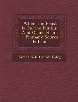 Book cover for When the Frost Is on the Punkin