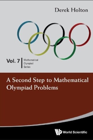 Cover of Second Step To Mathematical Olympiad Problems, A