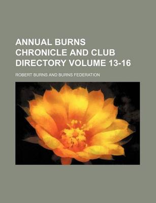 Book cover for Annual Burns Chronicle and Club Directory Volume 13-16