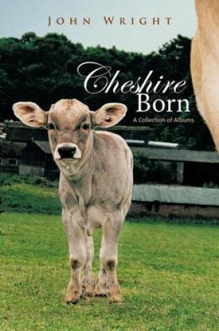 Cover of Cheshire Born