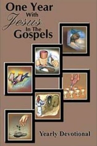 Cover of ONE YEAR WITH JESUS IN THE GOSPELS