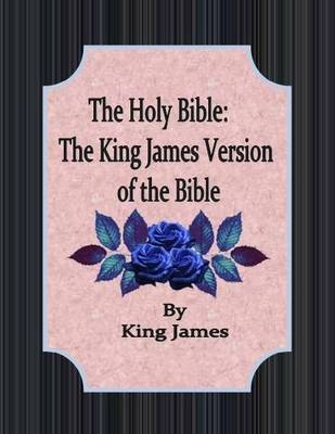Book cover for The Holy Bible: The King James Version of the Bible.