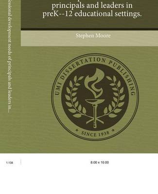 Book cover for Assessing the Professional Development Needs of Principals and Leaders in Prek--12 Educational Settings