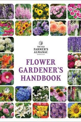 Cover of The Old Farmer's Almanac Flower Gardener's Handbook