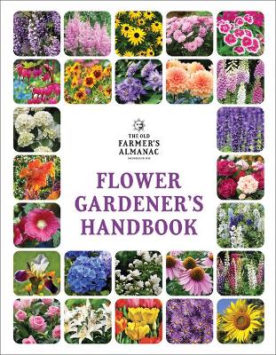 Book cover for The Old Farmer's Almanac Flower Gardener's Handbook