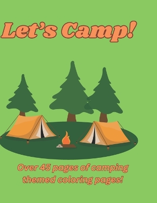 Book cover for Let's Camp! Coloring Book
