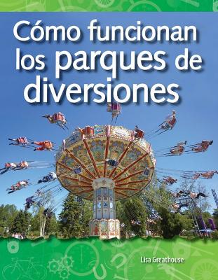 Cover of C mo funcionan los parques de diversiones (How Amusement Parks Work) (Spanish Version)